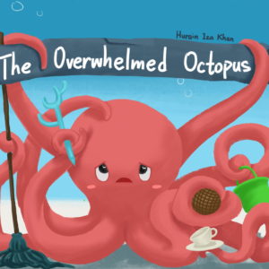 Cloud Tales : The Overwhelmed Octopus by Hurain Iza Khan