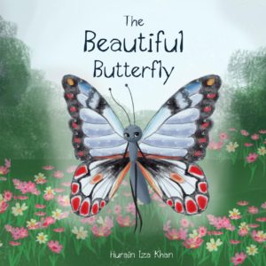 Cloud Tales : Children book The Beautiful Butterfly by Hurain Iza Khan